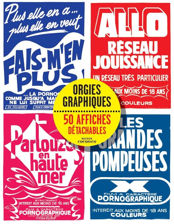 Orgies graphiques ; 50 affiches détachables