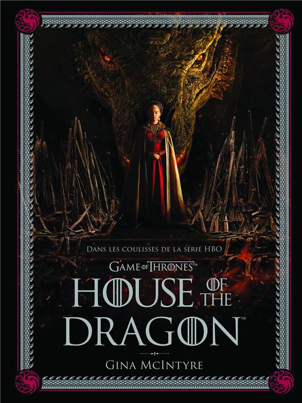Game of Thrones - le trône de fer : Dans les coulisses de la série HBO House of the dragon - flash vidéo