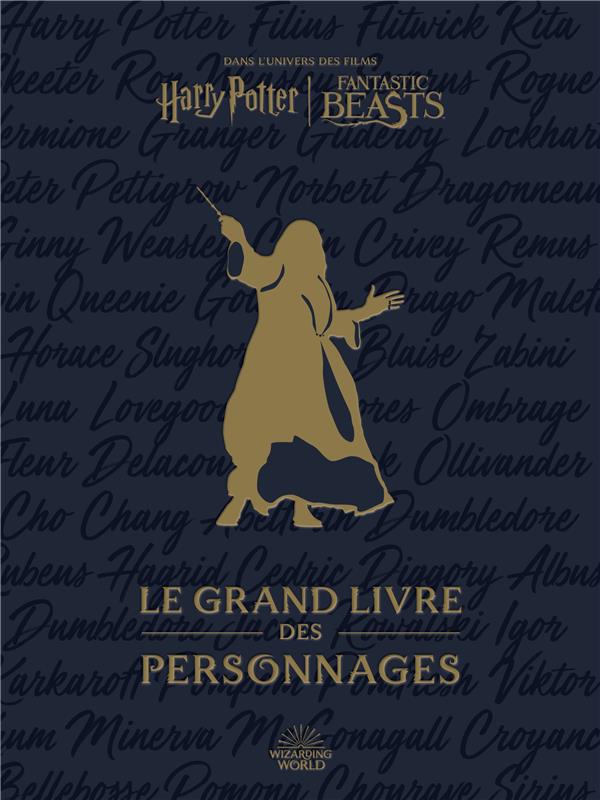 Harry Potter : le grand livre des personnages