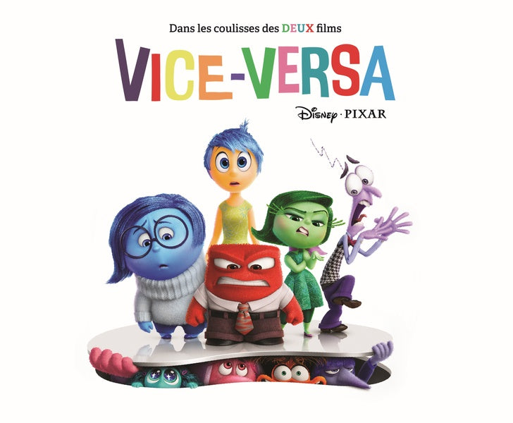 Tout l'art des films Disney : Dans les coulisses des deux films Vice-Versa