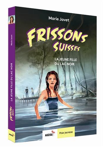 Frissons suisses : La jeune fille du lac noir - flash vidéo