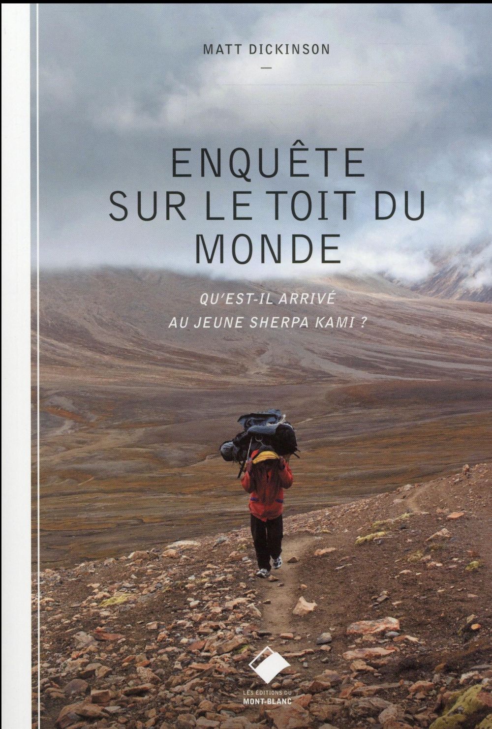 Enquête sur le toit du monde ; qu'est-il arrivé au jeune sherpa Kami ?