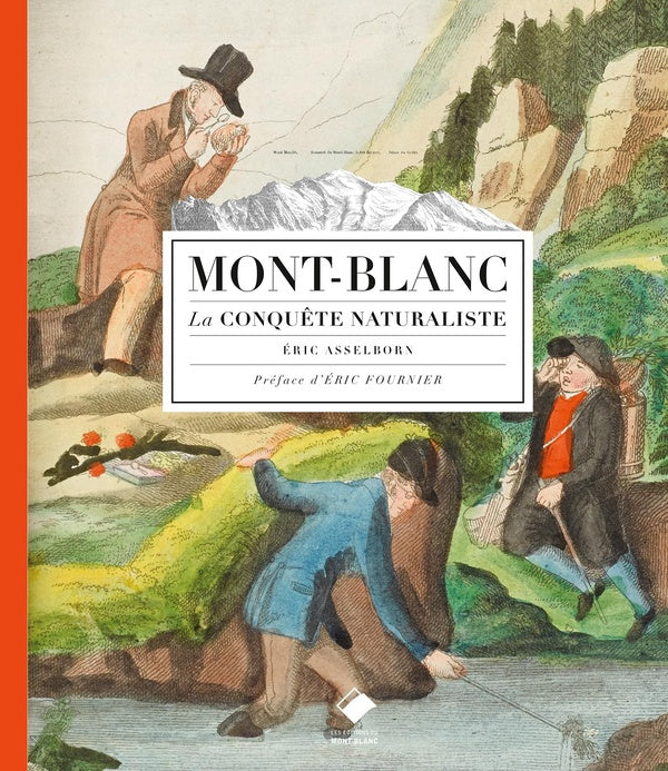 Mont-Blanc ; la conquête naturaliste