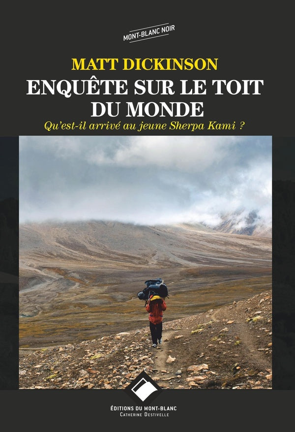 Enquête sur le toit du monde ; qu'est-il arrivé au jeune Sherpa Kami ?