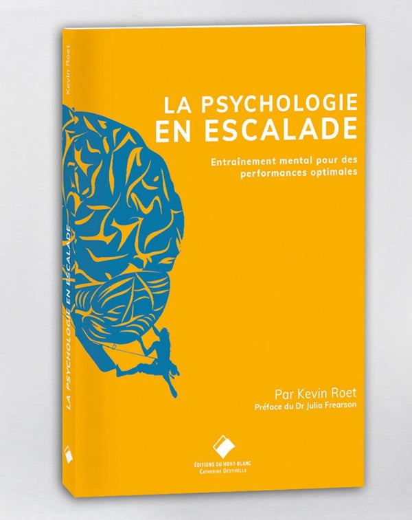 La Psychologie en escalade : De l'entraînement mental pour des performances optimales
