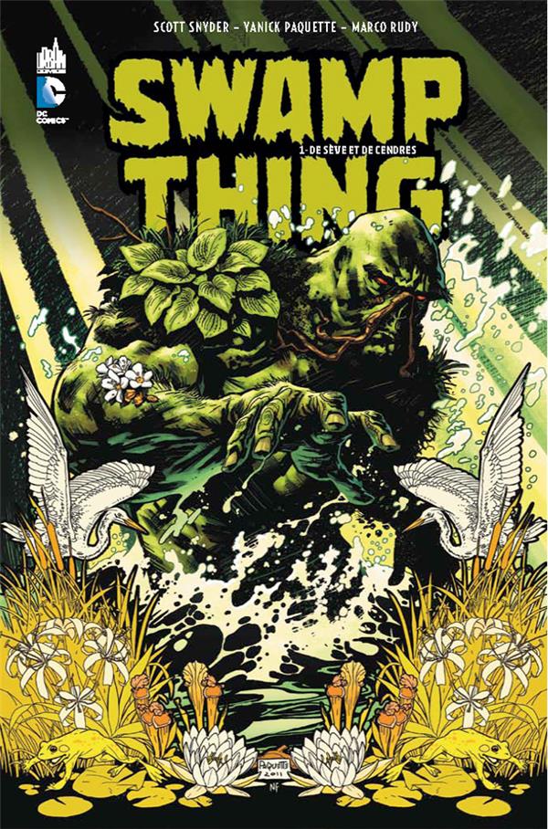 Swamp Thing Tome 1 : de sève et de cendres