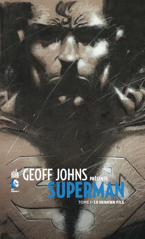 Geoff Johns présente Superman Tome 1 ; le dernier fils