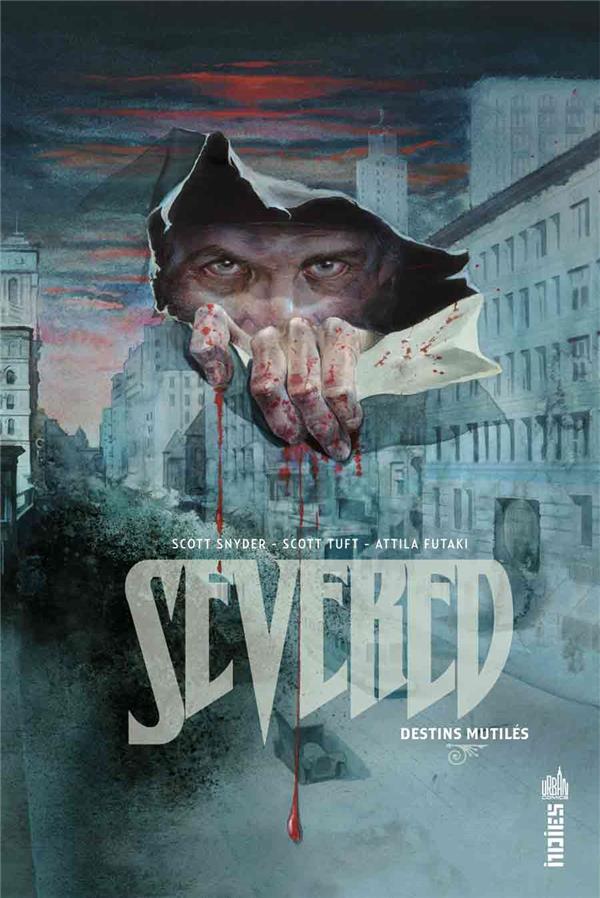 Severed, destins mutilés