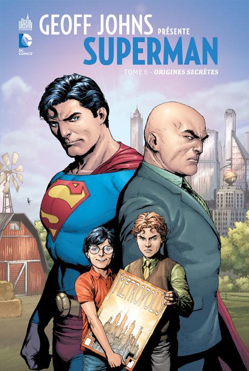 Geoff Johns présente Superman Tome 6 ; origines secrètes
