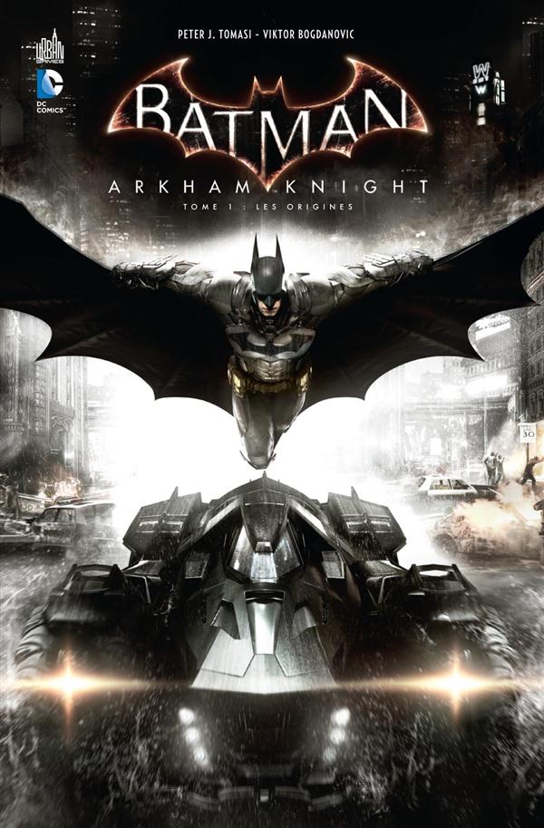 Batman : Arkham knight ; les origines