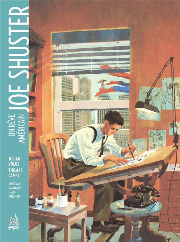 Joe Shuster ; un rêve américain