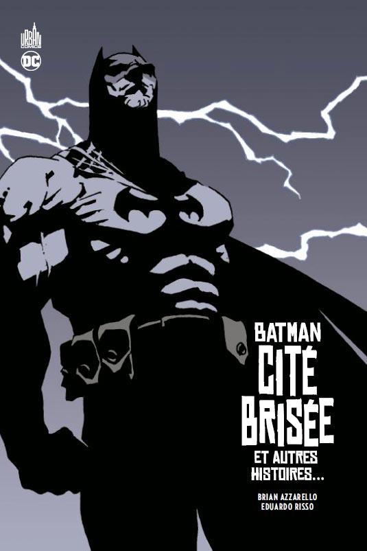 Batman : cité brisée et autres histoires...
