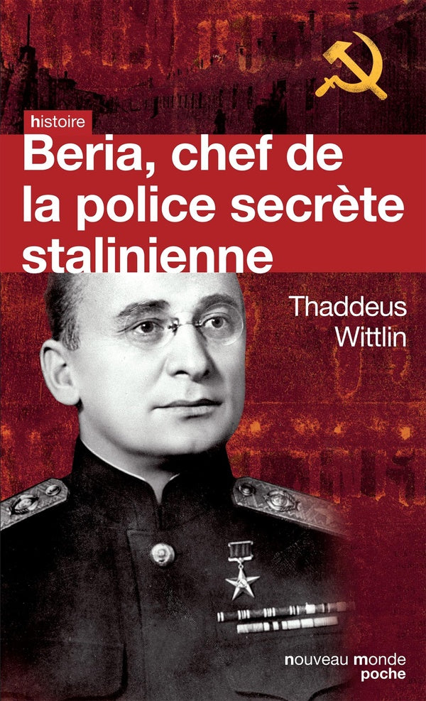 Beria, chef de la police secrète de Staline
