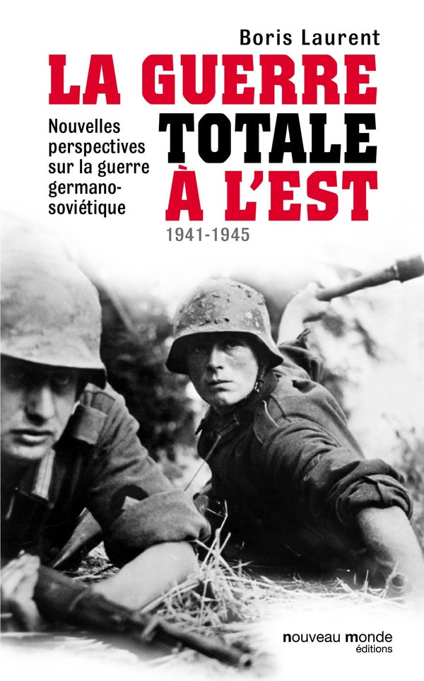 La guerre totale à l'est 1941-1945