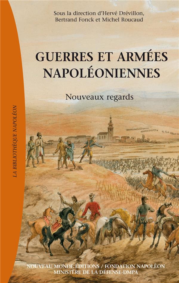 Guerres et armées napoléoniennes ; nouvelles approches