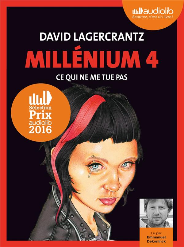 Millénium Tome 4 : ce qui ne me tue pas