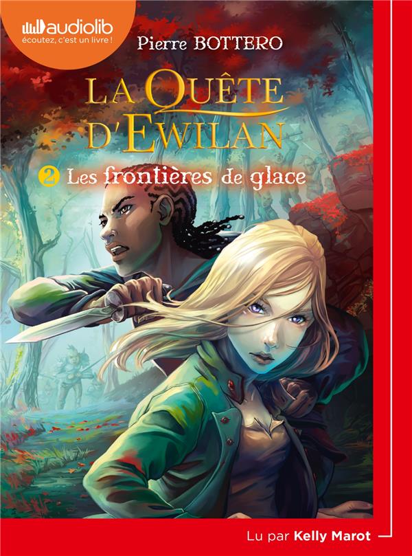 La quête d'Ewilan Tome 2 : les frontières de glace