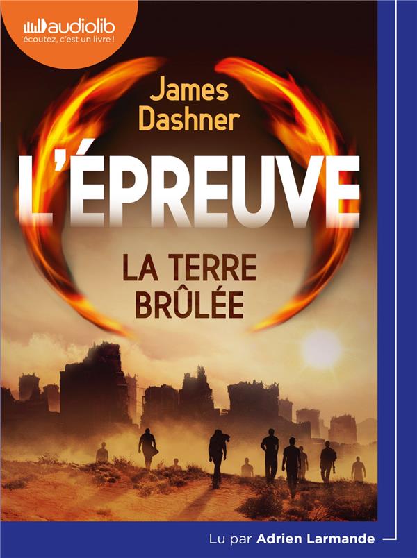 L'épreuve Tome 2 : la terre brûlée