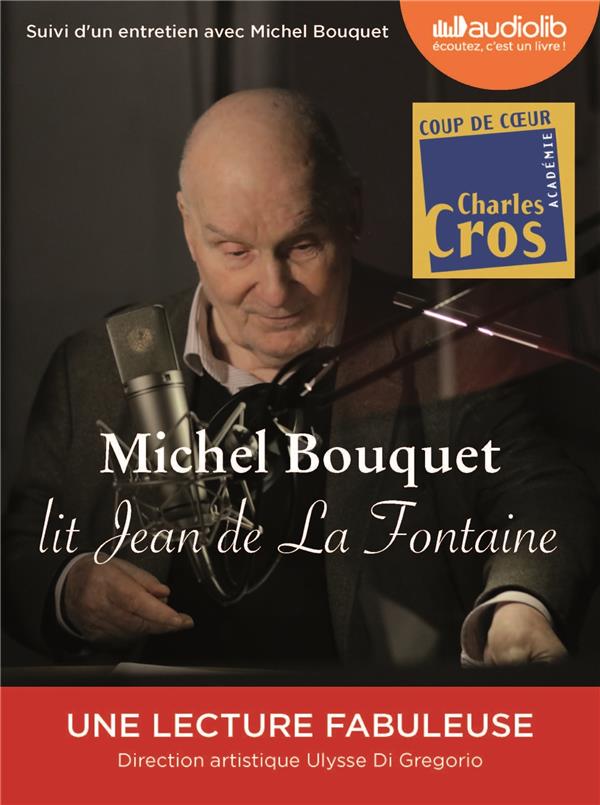 Michel Bouquet lit Jean de la Fontaine ; selection de fables et extrait du songe de Vaux