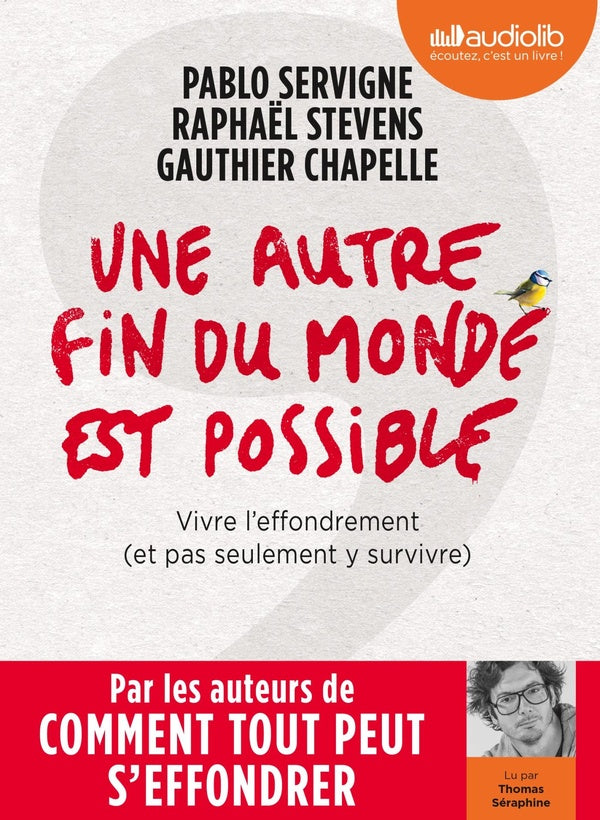 Une autre fin du monde est possible ; vivre l'effondrement (et pas seulement y survivre)
