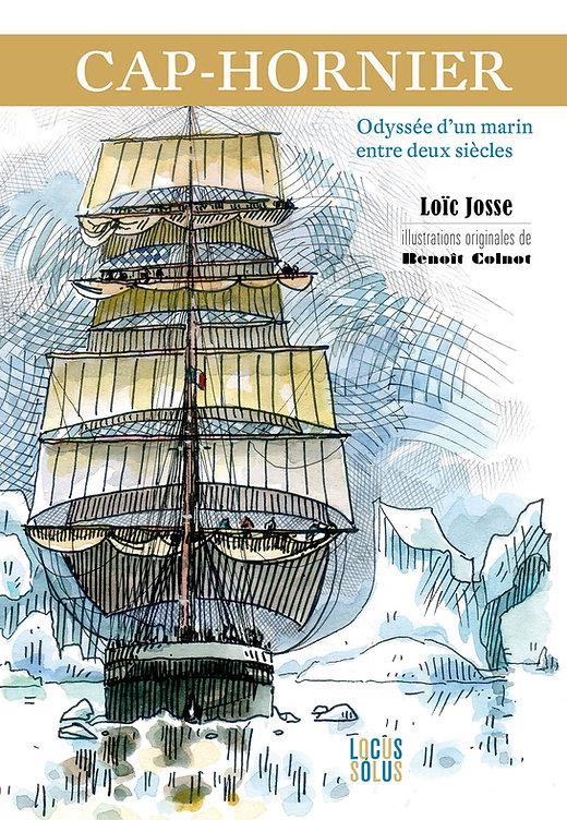 Cap-hornier : odyssée d'un marin entre deux siècles