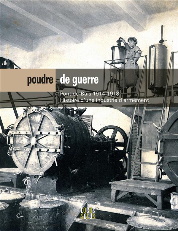 Poudre de guerre : Pont-de-Buis 1914-1918, histoire d'une industrie d'armement - flash vidéo