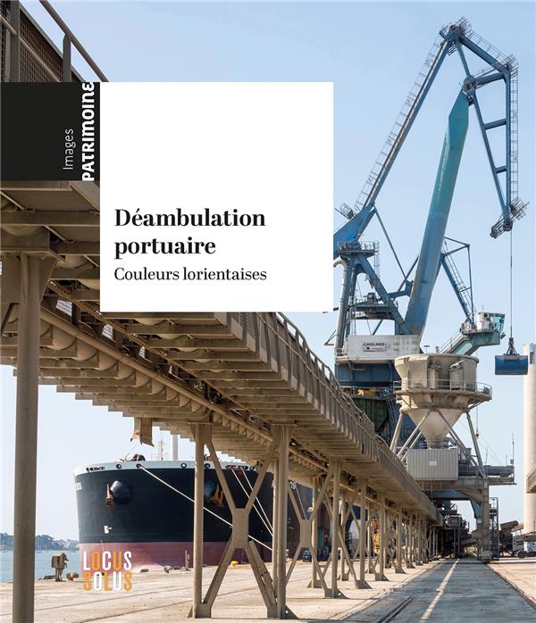 Déambulation portuaire : Couleurs lorientaises