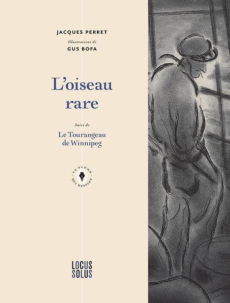 L'oiseau rare ; Le Tourangeau de Winnipeg