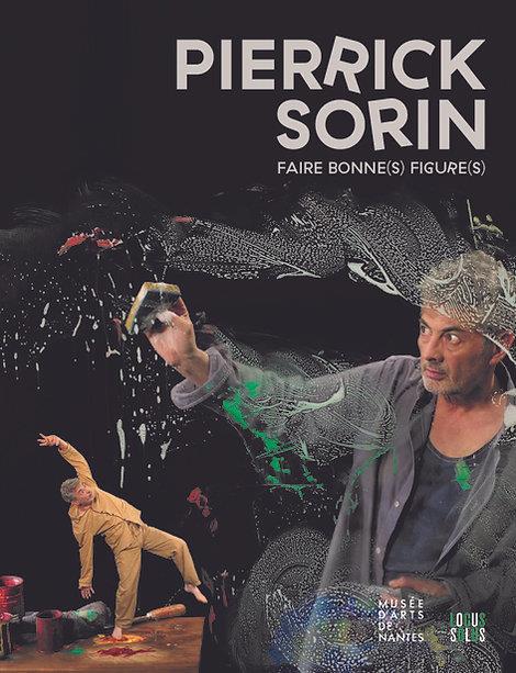 Pierrick Sorin : Faire bonne(s) figure(s)