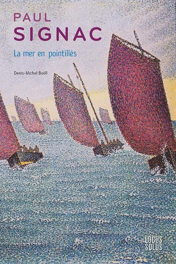 Paul Signac : La mer en pointillés