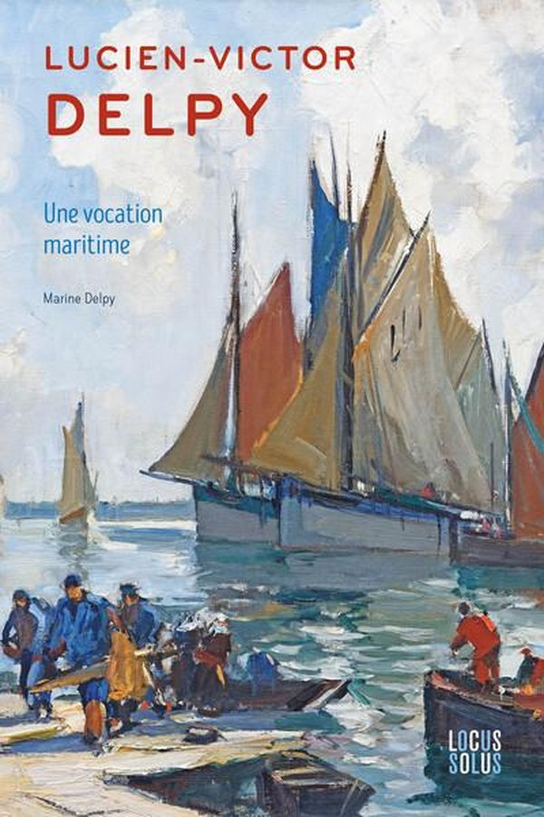 Lucien-Victor Delpy : Une vocation maritime
