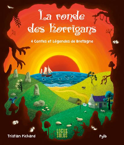 La ronde des Korrigans Tome 4 ; contes et légendes de Bretagne