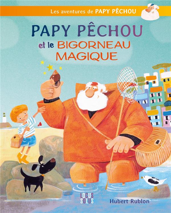Papy Pêchou et le bigorneau magique - flash vidéo