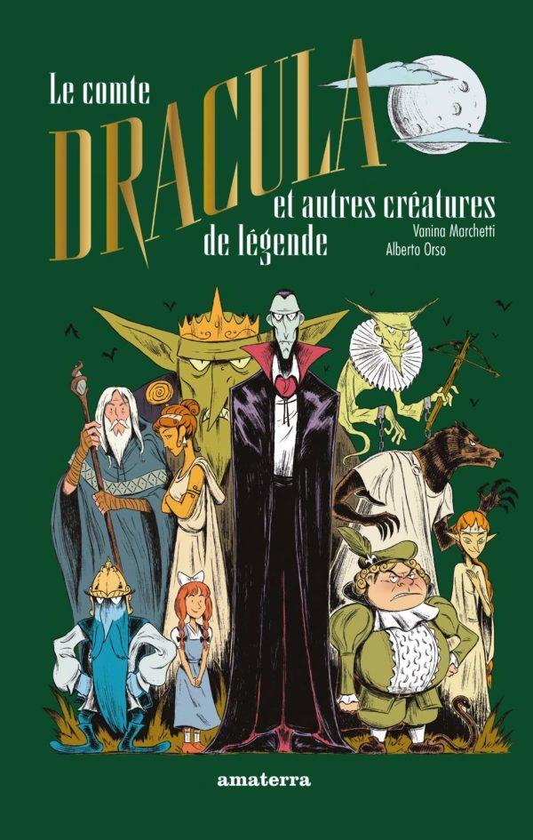 Le comte Dracula et autres créatures de légende
