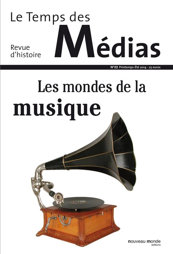 Le temps des médias n.25 : musiques et médias
