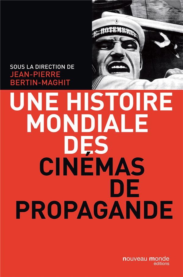 Histoire des cinémas de propagande opus magnum