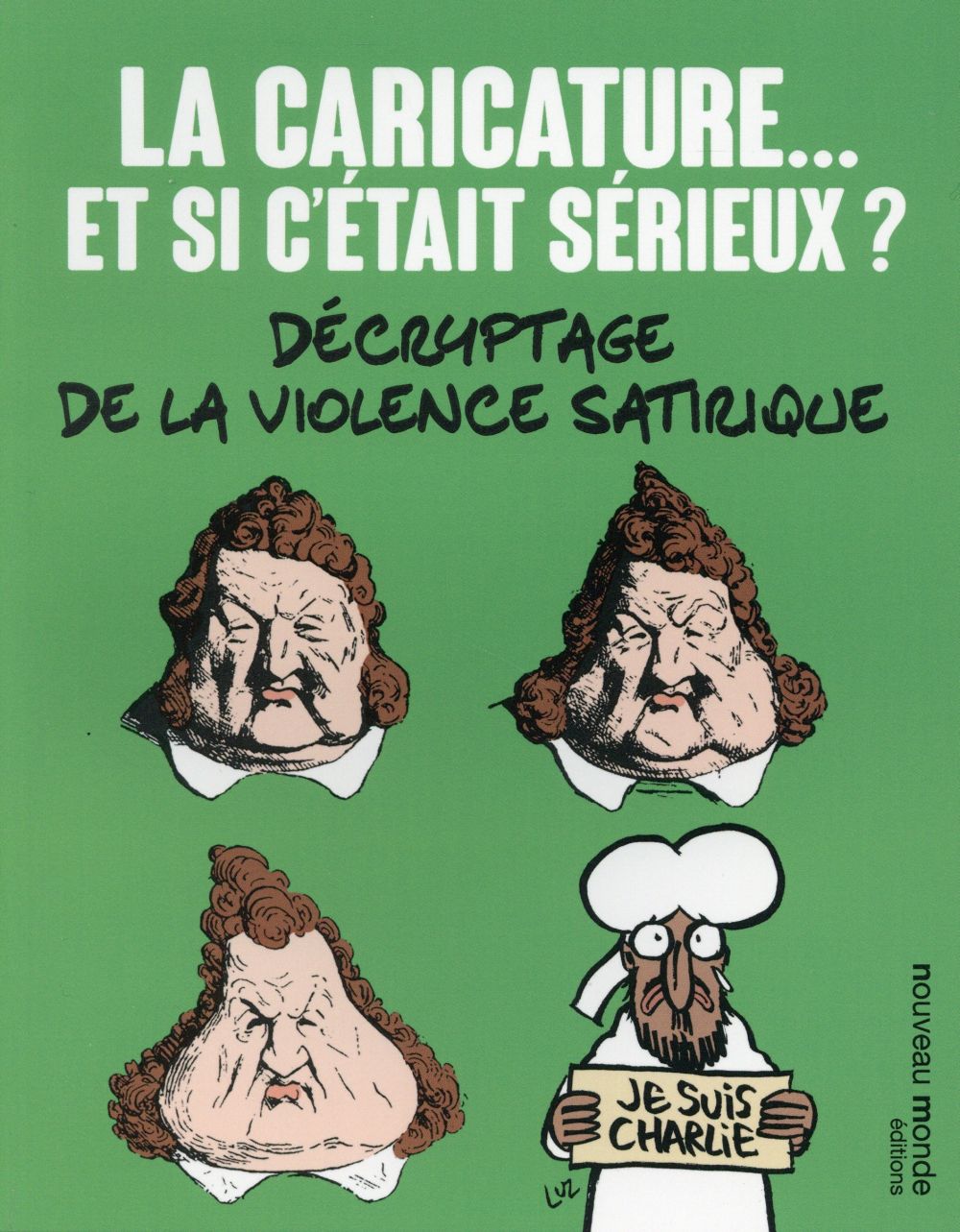 La caricature... et si c'était sérieux ? décryptage de la violence satirique