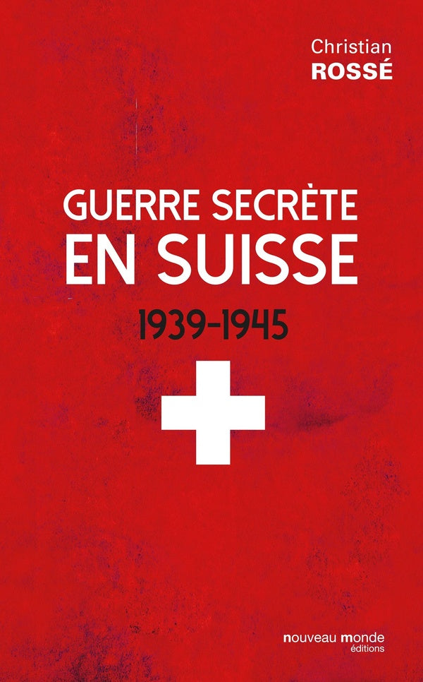 Guerre secrète en Suisse ; 1939-1945