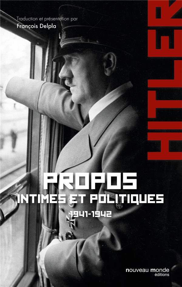 Hitler ; consignes verbales en temps de guerre (1941-1944) Tome 1