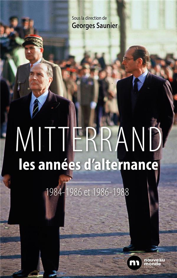 Mitterrand ; les années d'alternance