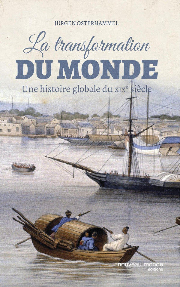 La transformation du monde au XIXe siècle