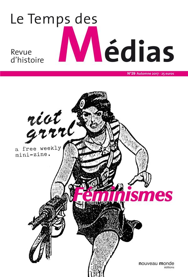 Le temps des médias n.29 : féminismes