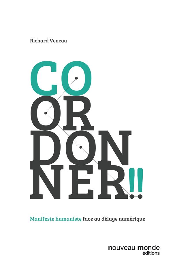 Coordonner !! manifeste humaniste face au déluge numérique