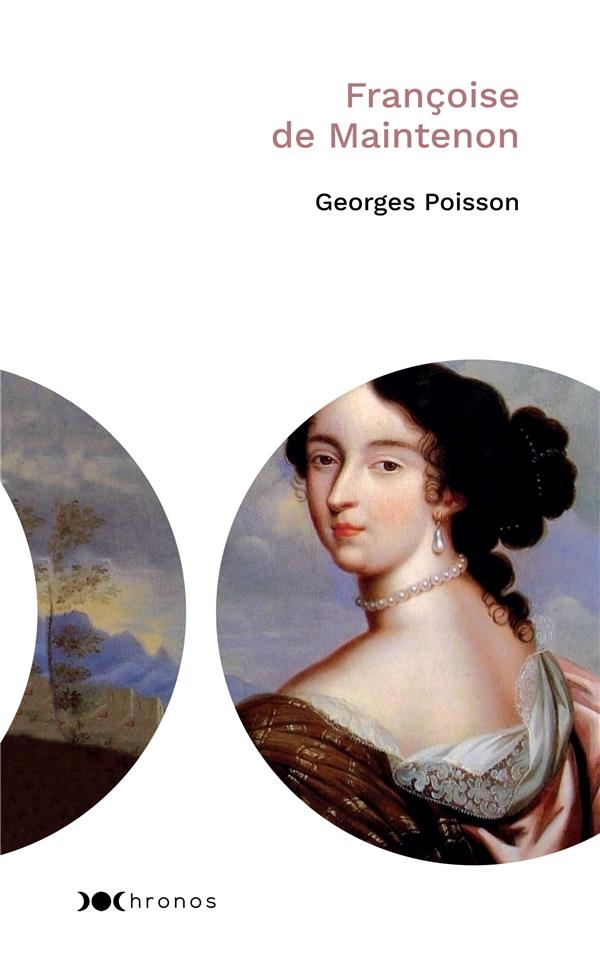 Françoise de Maintenon ; presque reine