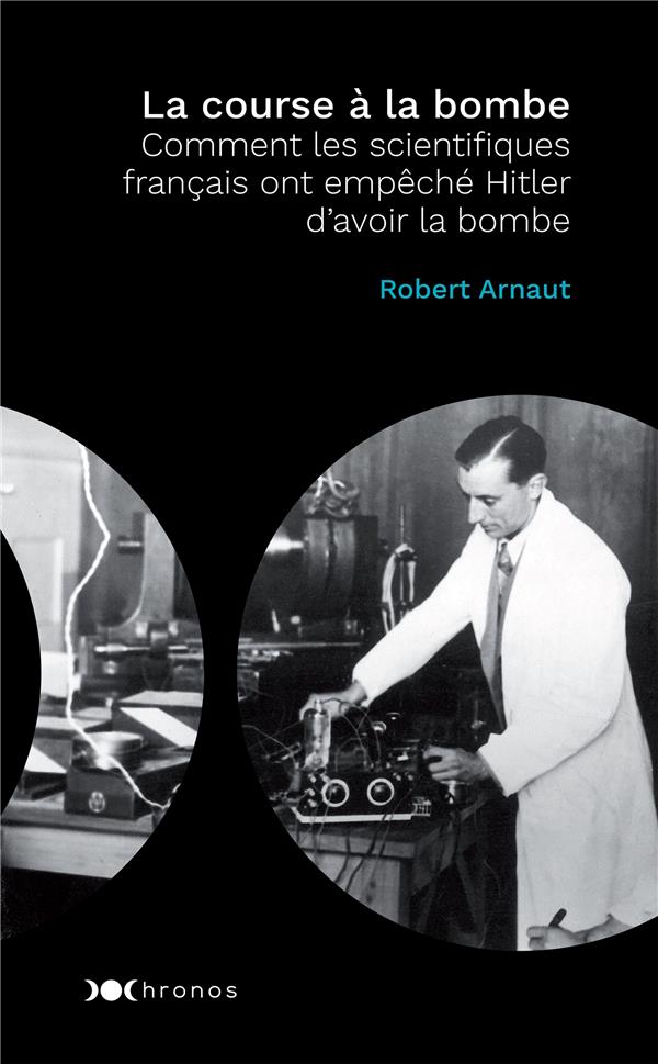 La course à la bombe ; et si Hitler avait eu l'arme atomique ?