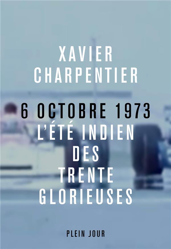 6 octobre 1973, l'été indien des Trente Glorieuses - flash vidéo