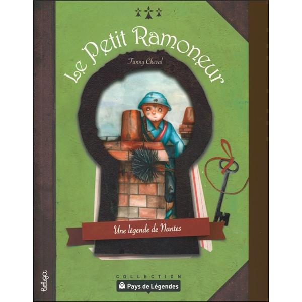 Le petit ramoneur ; une légende de Nantes