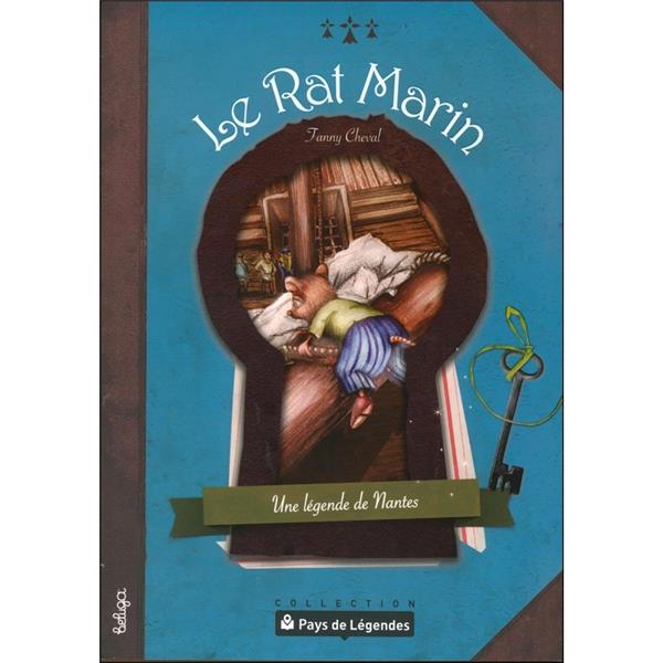 Le rat marin ; une légende de Nantes