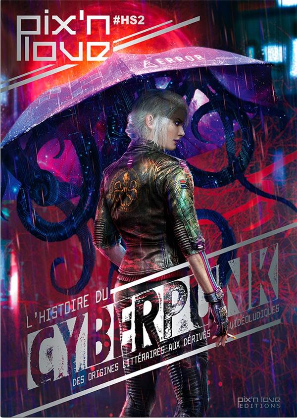 L'histoire du cyberpunk ; littérature, cinéma et jeu vidéo