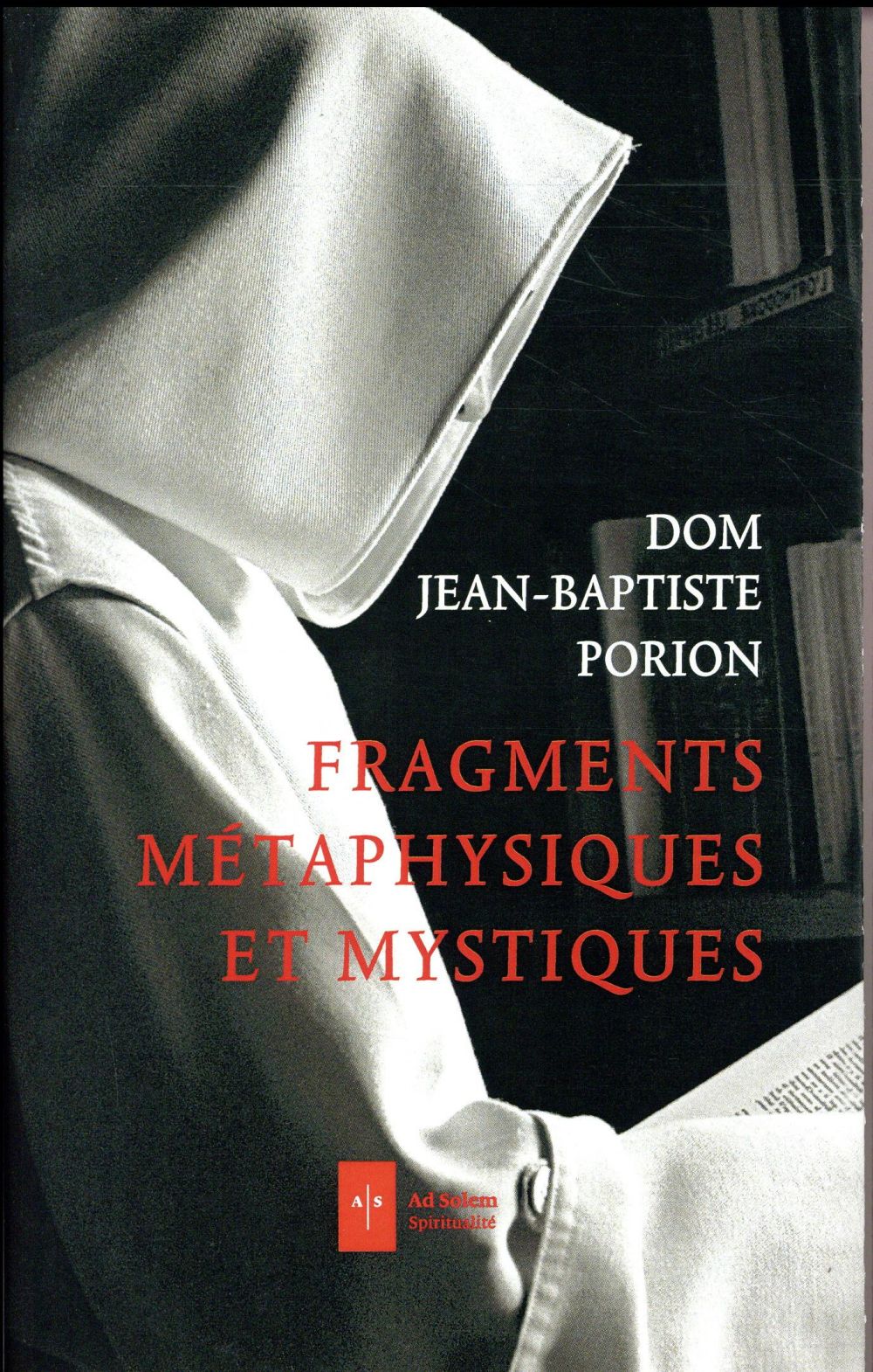 Fragments, métaphyques et mystiques